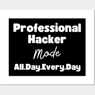 Professional Hacker Posters and Art